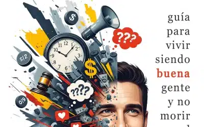 Libro : La maldición de ser una buena persona, Guía para vivir siendo buena gente y no morir en el intento.